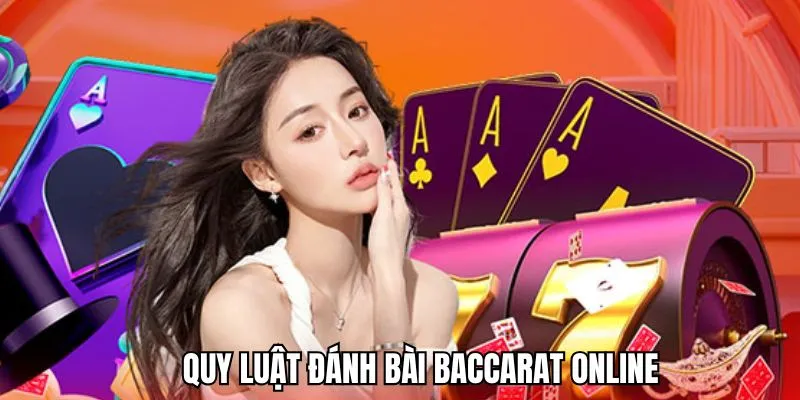 Baccarat Online - Nhập Môn Casino Hiện Đại Bậc Nhất Tại WW88 3 Quy luật chơi Baccarat online hội viên cần nắm