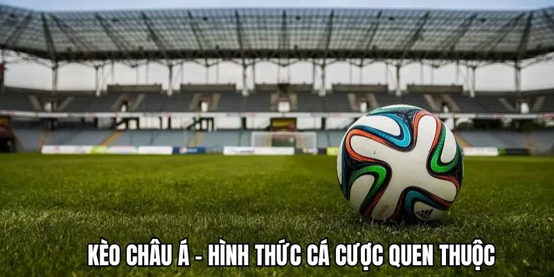 Kèo Châu Á