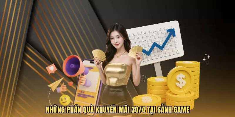 Khuyến Mãi 30/4 - Bùng Nổ Đại Lễ, Quà Khủng Tại WW88 2 Những phần quà khuyến mãi 30/4 tại sảnh game