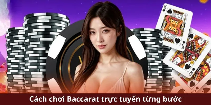Kinh Nghiệm Chơi Bài Baccarat - Hé Lộ 3 Công Thức Cược Chuẩn 3 Cách chơi Baccarat trực tuyến từng bước
