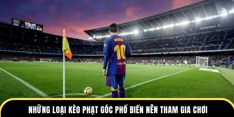 Kèo Phạt Góc WW88 - Những Loại Kèo Hàng Đầu Và Kinh Nghiệm 3 Mỗi kèo phạt góc đều có sự hấp dẫn riêng